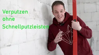 Verputzen wie ein Profi, ohne Schnellputzleisten. Geht das? //Selbstgemacht aber wie?//DIY