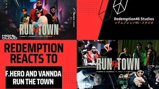 F.HERO x VannDa Ft. 1MILL & SPRITE - RUN THE TOWN (Redemption Reacts)