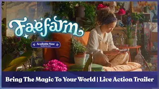 Bring The Magic To Your World | Live Action Trailer | Fae Farm