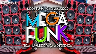 MEGA FUNK - CARNAVAL 2020 - SEM PALAVRÃO (DJ Matheus PR)