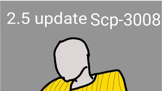 SCP-3008 2.5 update showcase