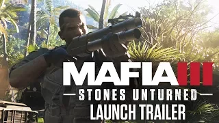 Mafia 3 Stones Unturned DLC Launch Trailer