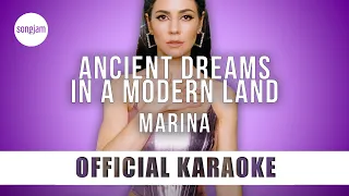 MARINA - Ancient Dreams In A Modern Land (Official Karaoke Instrumental) | SongJam