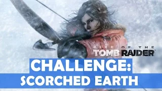 Rise of the Tomb Raider - Scorched Earth Challenge Walkthrough (4 Fuel Tanks Destroyed)