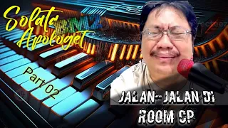 JALAN - JALAN DI ROOM CP PART 02