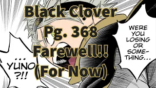 Black Clover Pg. 368 - The Final Battle Awaits Us!
