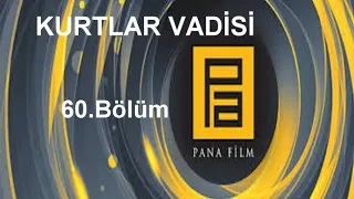 Kurtlar Vadisi   60 Bölüm 1080p