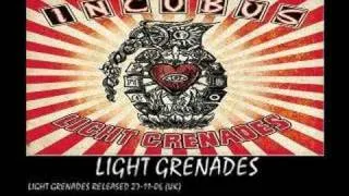 INCUBUS - light grenades - (light grenades - 2006)