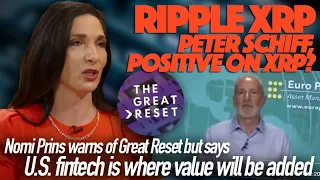 Ripple XRP: Great Reset Will Give US Fintech Value & Has Peter Schiff Come To His Senses About XRP?