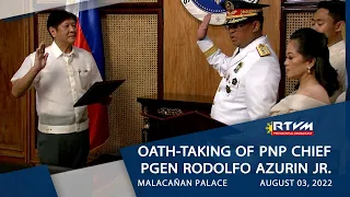 Oath-taking Ceremony of Philippine National Police Chief General Rodolfo Azurin Jr. 8/3/2022