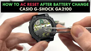 How To AC Reset After Battery Replacement on Casio G Shock GA 2100 and Hand Alignment on the Casioak