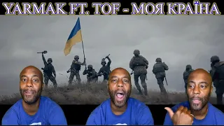 YARMAK FT. TOF - МОЯ КРАЇНА | Reaction