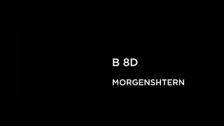 MORGENSHTERN - B (8D AUDIO)