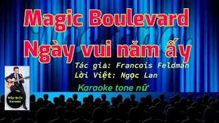 Ngày Vui Năm Ấy - Magic Boulevard - Karaoke Tone Nữ (Cm) - Việt-Pháp -  Quốc Hiệp