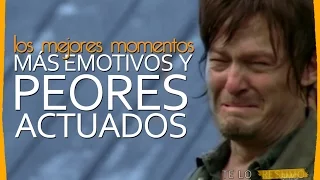 Momentos más emotivos y peores actuados