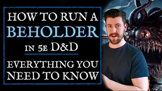 How to run the BEHOLDER in D&D