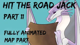 Hit The Road Jack- Part 11 (Wings of Fire MAP)