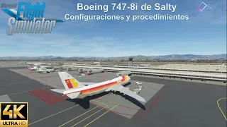 MFS 2020 B 747 8i Salty Configuraciones y procedimientos en el vuelo LEMG LEPA