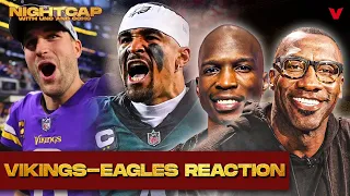 Shannon Sharpe & Chad Johnson react to Minnesota Vikings at Philadelphia Eagles | Nightcap