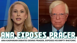 Ana Kasparian Debates Dennis Prager, Exposes His Empty Rhetoric