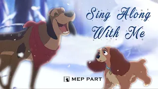 "Sing Along With Me" - Cash x Lady (MEP PART)