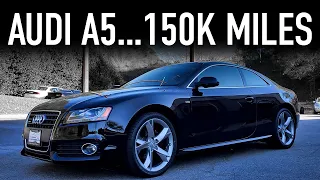 2010 Audi A5 Review...150K Miles Later