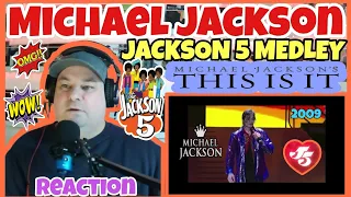 ⭐Michael Jackson⭐ Reaction🎵Jackson 5 Medley🎵This Is it 2009🎵