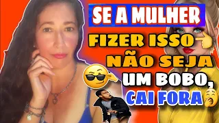 SE A MULHER FIZER ESSAS 7 COISAS COM VOCE,NÃO INSISTA CAI FORA DELA🏃🏃