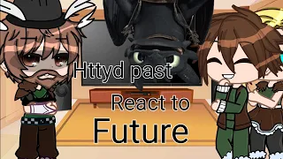 Httyd past reacts to future