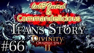 Divinity: Original Sin 2 - Ifans Story (co-op) - 66 - Fallen Heroes