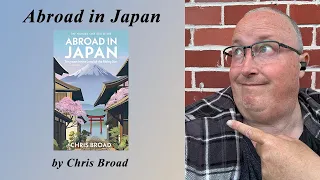 Review: Abroad In Japan by Chris Broad