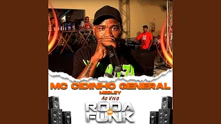 Mc Cidinho General Medley (Ao Vivo Roda de Funk)