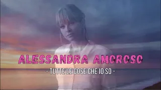 Alessandra Amoroso - Tutte le cose che io so (Lyrics/Testo)