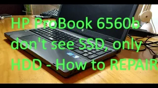 HP ProBook 6550b, 6560b don't see SSD, only HDD - How to REPAIR