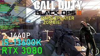 Call of Duty Black Ops 3 SP + Zombie RTX 3080 & 13600K 5.1GHz: Max Settings 1440P