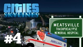 Cities: Skylines After Dark - Part 4 - Trashpocalypse Memorial Hospital