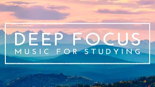 Relaxing Study Music for Concentration - 4 Hours of Deep Focus Music for Studying