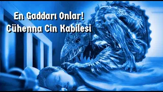 En Gaddarı Onlar! - Cühenna Cin Kabilesi (Erzincan - Merkez) ● Cinler Alemi