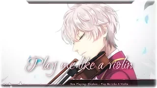 Nightcore - Play Me Like A Violin