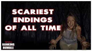 The Top 5 Scariest Horror Movie Endings Of All Time!!