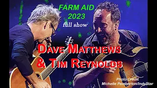 ^Dave Matthews^ and Tim Reynolds #FarmAid2023 ^Full TV Broadcast^ 9/23/23