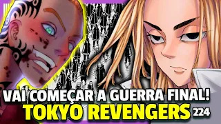 VAI PEGAR FOGO! MIKEY CHEGOU COM SANGUE NOS OLHOS!? TOKYO REVENGERS 224