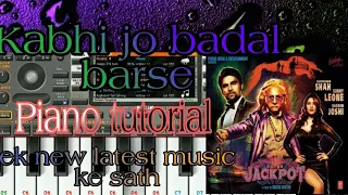 Learn"Kabhi jo badal barse" Easy piano tutorial