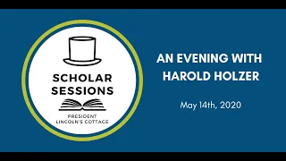 Scholar Sessions: Harold Holzer