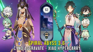 C1 Cyno Aggravate and C0 Xiao Hypercarry - Genshin Impact Abyss 3.6 - Floor 12 9 Stars