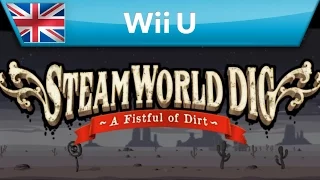 SteamWorld Dig - Trailer (Wii U)