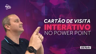 Como Fazer um Cartão de Visita Digital no PowerPoint | SENAI Play