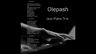 Olepash - Jazz Piano Trio    full album