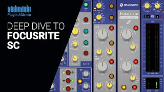 Deep dive guide to FOCUSRITE SC by Plugin Alliance  - tutorial