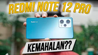 REVIEW Redmi Note 12 Pro 5G | Apakah Rp 4.599.000 Kemahalan??